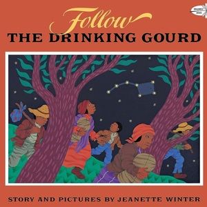 Follow The Drinking Gourd | by Jeanette Winter